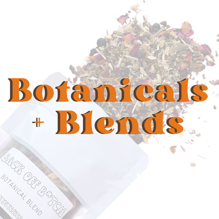 Botanicals + Blends